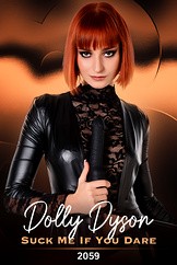 Dolly Dyson - Suck Me If You Dare